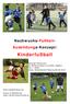 Nachwuchs-Fußball- Ausbildungs-Konzept: Kinderfußball
