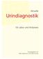 Aktuelle. Urindiagnostik. für Labor und Arztpraxis. herausgegeben von Peter Hagemann und André Scholer