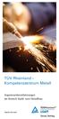 TÜV Rheinland Kompetenzzentrum Metall. Ingenieurdienstleistungen im Bereich Stahl- und Metallbau. www.tuv.com