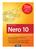 Nero 10. Brennen Kopieren Konvertieren. Das Franzis Praxisbuch 192 Seiten pures Nero 10- Know-how. Christoph Prevezanos. DVDs und Blu-ray-Discs