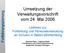 Umsetzung der Verwaltungsvorschrift vom 24. Mai 2006