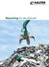 Recycling für die Zukunft