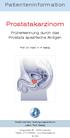 Patienteninformation. Prostatakarzinom. Früherkennung durch das Prostata spezifische Antigen. Prof. Dr. med. H.-P. Seelig