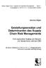 Reihe: Supply Chain, Logistics and Operations Management Band 1. Herausgegeben von Prof. Dr. Dr. h. c. Wolfgang Kersten, Hamburg
