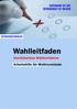 VERTRAUEN IST GUT BETRIEBSRAT IST BESSER BETRIEBSRATSWAHLEN. Wahlleitfaden