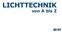LICHTTECHNIK von A bis Z