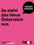 So sieht DESIGN MANUAL. das Neue Österreich aus.