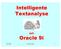 Intelligente Textanalyse. Oracle 9i