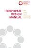 CORPORATE DESIGN MANUAL. Logo Farben Schrift Wordvorlagen Kopiervorlage