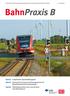 Zeitschrift zur Förderung der Betriebssicherheit und der Arbeitssicherheit bei der DB AG 4 April 2015. BahnPraxis B