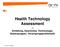 Health Technology Assessment Einleitung, Geschichte, Terminologie, Nutzergruppen, Versorgungsproblematik