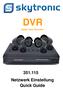 DVR. Digital Video Recorder. 351.115 Netzwerk Einstellung Quick Guide