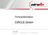 Firmenpräsentation. CIRCLE GmbH. Circle GmbH Unicastr. 11 65606 Villmar Tel.: 06482-6076-0