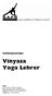 Vinyasa Yoga Lehrer. Ausbildungsunterlagen