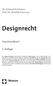 Designrecht. Nomos. 2. Auflage. Dr. Helmut Eichmann Prof. Dr. Annette Kur [Hrsg.] Praxishandbuch