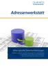Adressenwerkstatt. Wirkungsvolle Datenbankleistungen