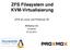ZFS Filesystem und KVM-Virtualisierung