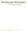 Promoter-Kontakt. Einfach gutes Personal. Promoter-Kontakt Hermann-Köhl-Strasse 7 D-28199 Bremen Fon ++49 (421) 959 27 27 Fax ++49 (421) 333 11 58