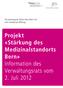 Projekt «Stärkung des Medizinalstandorts Bern» Information des Verwaltungsrats vom 2. Juli 2012