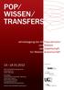 Wissen TransferS 13. 14.01.2012. Jahrestagung der AG und der für Medien. Populärkultur Medien Gesellschaft wissenschaft