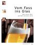 Vom Fass ins Glas Wie unser Bier perfekt serviert wird