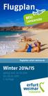 Flugplan. Winter 2014/15. NEU: Lanzarote. gültig vom 26.10.2014 bis 28.03.2015 1. Auflage. flughafen-erfurt-weimar.de