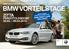 BMW VORTEILSTAGE 20.03. 09.04.2015 BMW PAKET CARE INKLUSIVE! BMW Premium Selection. Gebrauchte Automobile. BMW Premium Selection Gebrauchte Automobile