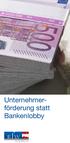 Unternehmerförderung. Bankenlobby. Österreich