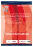 Inhaltsverzeichnis Zeitplan Stadion- und Saalplan Preise Zusatzinformation VIP Tickets Fangruppen/Reiseveranstalter Ermäßigungen Verkaufsbedingungen