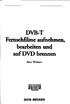 DVB-T Fernsehfilme aufnehmen, bearbeiten und auf DVD brennen