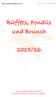 Büffets, Fondüs und Brunch 2015/16