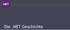 NET. Die.NET Geschichte