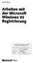 Arbeiten mit der IVlicrosoft Windows 95 Registrierung