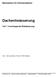 Dachentwässerung. Basiswissen für Dachhandwerker. Teil 1: Innenliegende Entwässerung. Autor: Dipl.-Ing. Markus Friedrich, 15732 Eichwalde