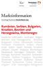 Marktinformation. Rumänien, Serbien, Bulgarien, Kroatien, Bosnien und Herzegowina, Montenegro
