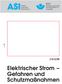 Elektrischer Strom Gefahren und Schutzmaßnahmen