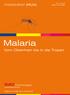Nr. 2 2010 ISSN 1618-4580 PHARMA-BRIEF SPEZIAL. Malaria. Vom Oberrhein bis in die Tropen