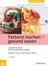 Fettarm kochen gesund essen. Ratgeber Gesundheit. Prof. Dr. med. Klaus-Dieter Kolenda Sylvia Schuch