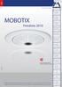 MOBOTIX. Preisliste 2010 01/2010. The HiRes Video Company. 3 Megapixel 2048 x 1536 Software-Zoom. Formatfrei jedes Bildformat frei definierbar