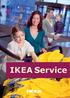 Inhalt. IKEA Einkauf... 3-5. Bezahlen bei IKEA... 6-9. IKEA Hilft... 10. IKEA Einkaufservice... 11. IKEA Transport... 12. IKEA Montageservice...