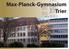 Max-Planck-Gymnasium Trier