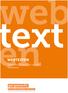 WEBTEXTEN. Tipps und Tricks rund um das Webtexten. Version 1 / April 2014 gutgemacht.at Digitalmarketing GmbH