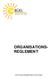 ORGANISATIONS- REGLEMENT