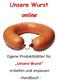 Unsere Wurst. online. Eigene Produktblätter für. erstellen und anpassen Handbuch