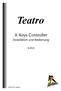 Teatro. X-Keys Controller. Installation und Bedienung 8/2014. 2014 R.O.S. Software