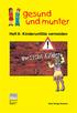 gesund und munter Heft 8: Kinderunfälle vermeiden Aulis Verlag Deubner