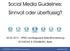 Social Media Guidelines: Sinnvoll oder überflüssig?
