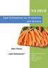VA 2010. Zwei Sichtweisen zur Produktion von Gemüse. Ober-Thema. Zwei Sichtweisen