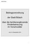 Beitragsverordnung. der Stadt Bülach. über die familienergänzende Kinderbetreuung im Vorschulalter