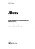 Heiko W. Rupp. JBoss. Server-Handbuch für J2EE-Entwickler und Administratoren. Mit einem Geleitwort von Marc Fleury. ri dpunkt.